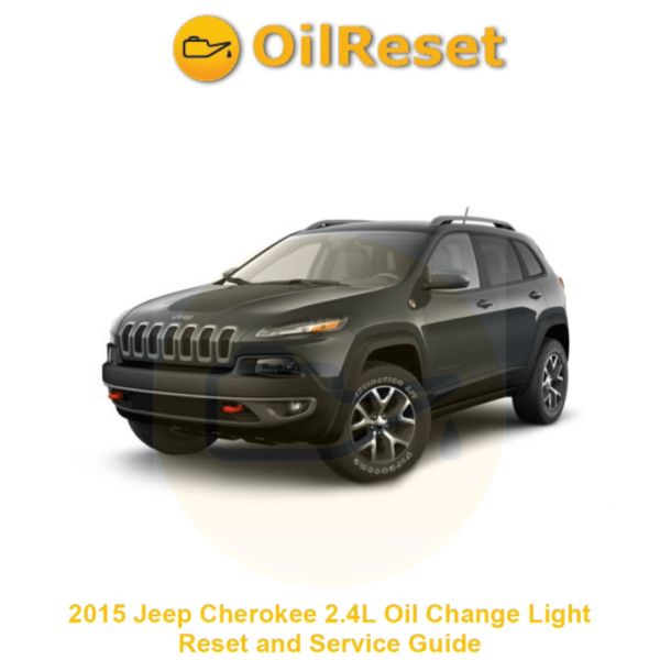 2015 Jeep Cherokee 2.4L Oil Change Light Reset & Service Guide