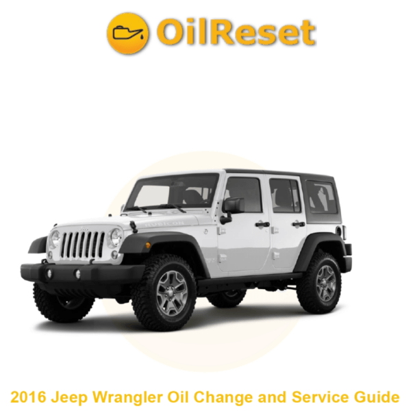 2016 Jeep Wrangler Oil Change Light & Service Guide
